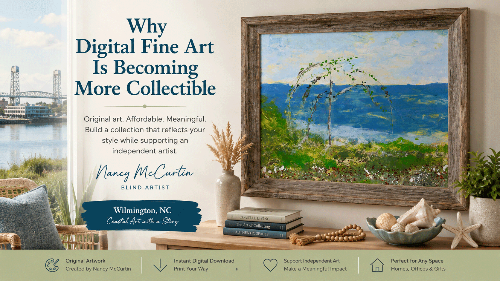 Framed landscape artwork by blind artist Nancy McCurtin displayed in a coastal-inspired home, illustrating why digital fine art is becoming more collectible among art lovers in Wilmington, North Carolina.